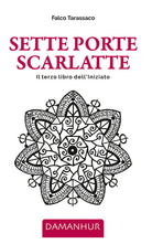 Sette porte scarlatte. Il terzo libro delliniziato
