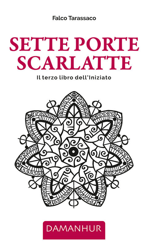 Sette porte scarlatte. Il terzo libro delliniziato