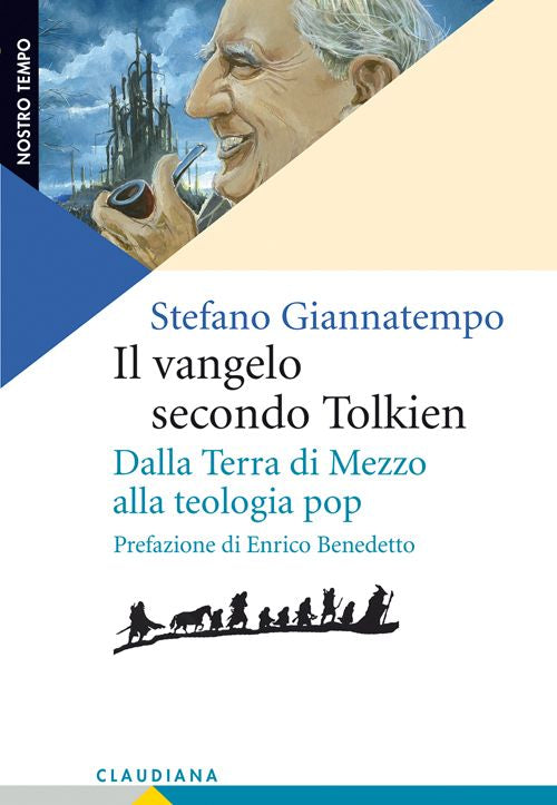 Il Vangelo secondo Tolkien. Dalla Terra di Mezzo alla teologia pop