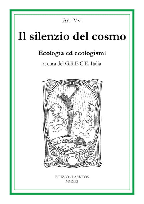 Il silenzio del cosmo. Ecologia ed ecologismi