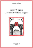Shinto e Zen. Le radici metafisiche del Giappone