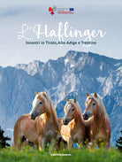 L'Haflinger. Incontri in Tirolo, Alto Adige e Trentino