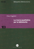 La ricerca qualitativa per le biblioteche