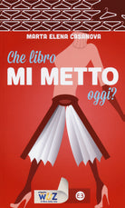 Che libro mi metto oggi?