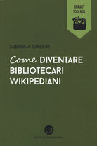 Come diventare bibliotecari wikipediani