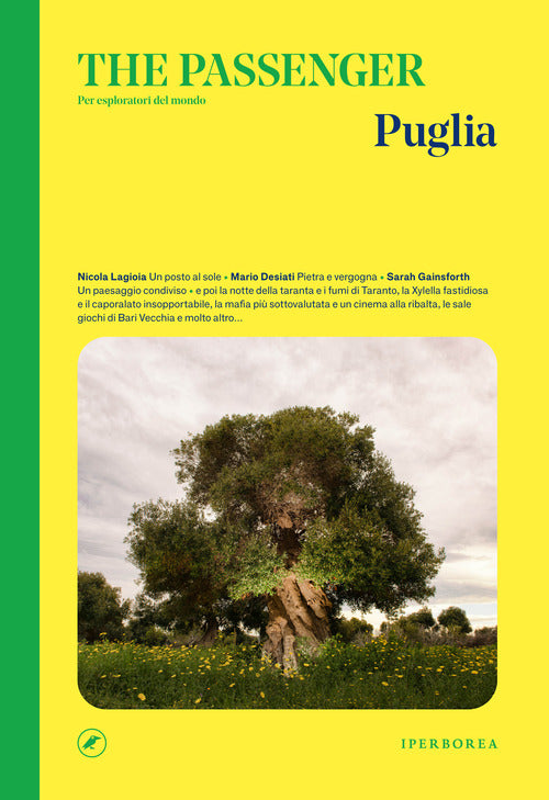 Puglia. The passenger. Per esploratori del mondo