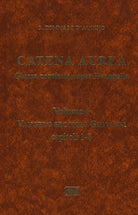 Catena aurea. Glossa continua super evangelia. Testo latino a fronte. Vol. 6: Vangelo secondo Giovanni. Capitoli 1-8