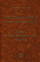 Catena aurea. Glossa continua super evangelia. Testo latino a fronte. Vol. 7: Vangelo secondo Giovanni. Capitoli 9-21