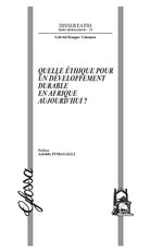 Quelle thique pour un dveloppement durable en Afrique aujourd'hui?
