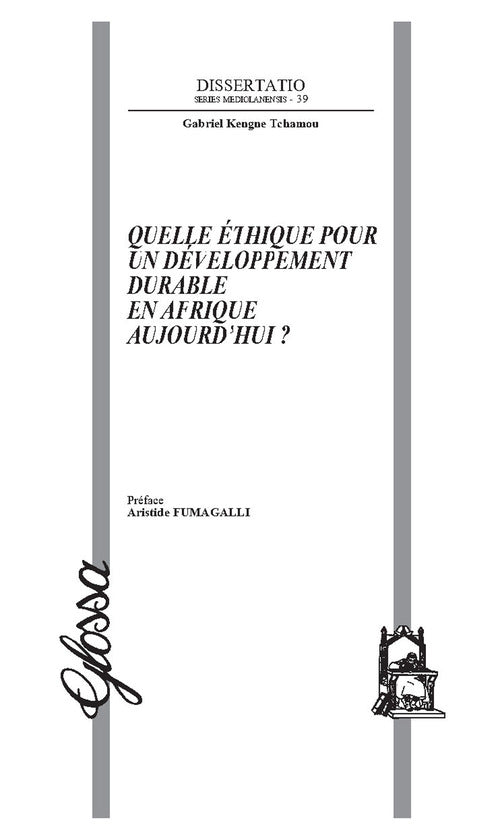 Quelle thique pour un dveloppement durable en Afrique aujourd'hui?