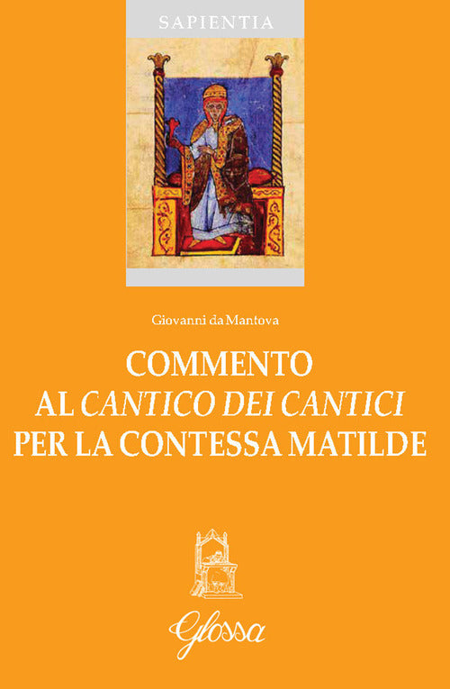 Commento al Cantico dei Cantici per la contessa Matilde