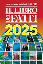 Il libro dei fatti 2025. Un milione di notizie viaggia con te