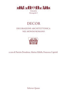 Decor. Decorazione architettonica nel mondo romano