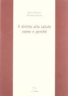 Il diritto alla salute. Come e perché