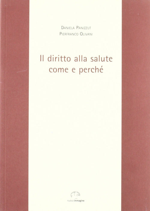 Il diritto alla salute. Come e perché