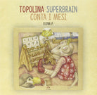 Topolina Superbrain conta i mesi