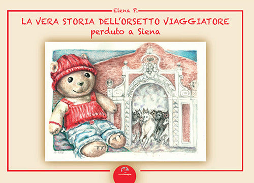 La vera storia dell'orsetto viaggiatore perduto a Siena