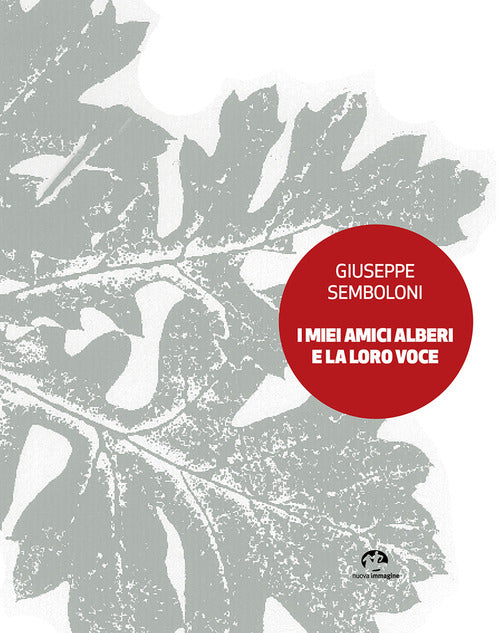 I miei amici alberi e la loro voce