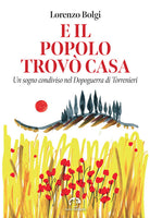 E il popolo trov casa. Un sogno condiviso nel Dopoguerra di Torrenieri