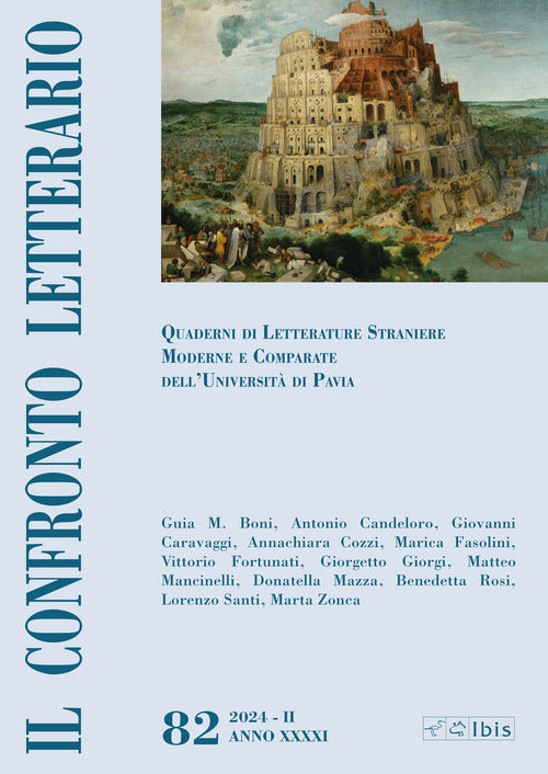 Il confronto letterario. Quaderni di letterature straniere moderne e comparate dell'Universit di Pavia. Vol. 82