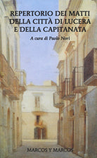 Repertorio dei matti della citt di Lucera e della Capitanata