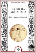 La Libera muratoria. Una visione tradizionale