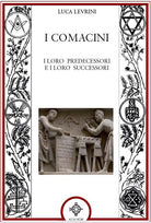 I Comacini. I loro predecessori e i loro successori
