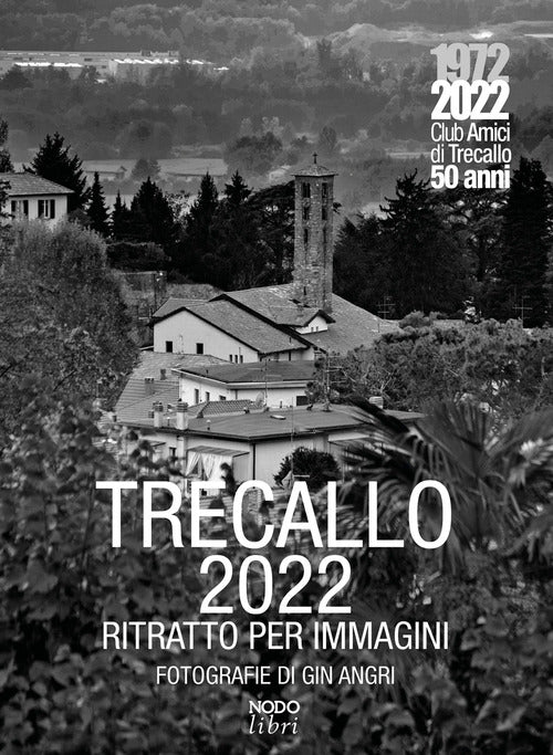 Trecallo 2022. Ritratto per immagini
