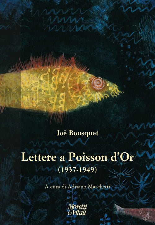 Lettere a Poisson dOr (1937-1949)