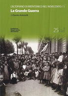 L'altopiano di Brentonico nel Novecento. La Grande Guerra. Vol. 1