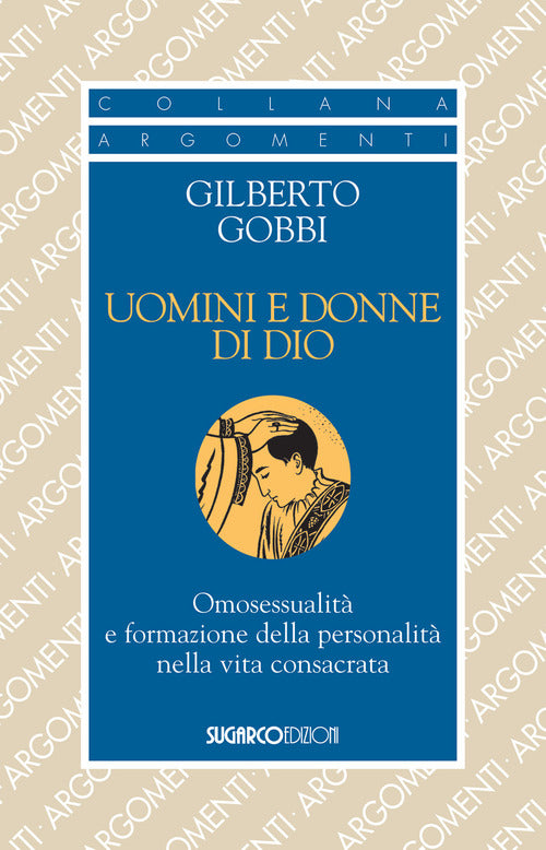 Uomini e donne di Dio. Omosessualità e formazione della personalità nella vita