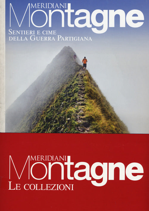 Sentieri e cime della guerra partigiana-Cime della grande guerra