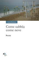 Come sabbia come neve