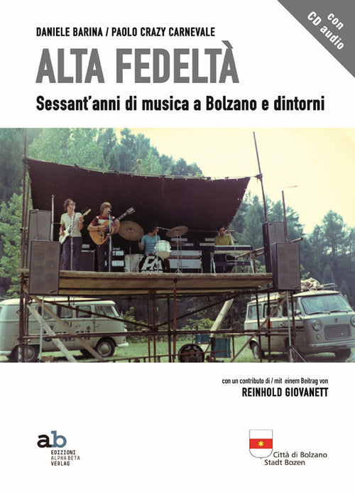 Alta fedeltà. Sessant'anni di musica a Bolzano e dintorni