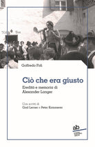 Ci che era giusto. Eredit e memoria di Alexander Langer