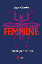 Femmine. Ribelli, per natura