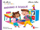 Andiamo a scuola! Gli albi di Sofia e Mattia