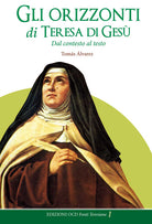 Gli orizzonti di Teresa di Ges. Dal contesto al testo