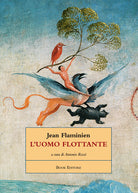 L'uomo flottante. Testo francese a fronte