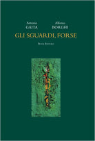Gli sguardi, forse