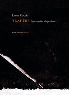 Trahere (per traccia e dispersione)