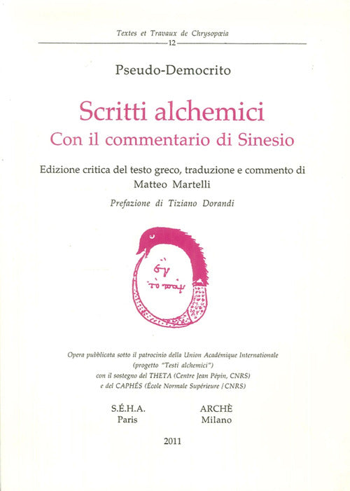 Scritti alchemici. Con il Commentario di Sinesio