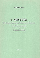 I misteri (De Mysteriis Aegyptorum, Chaldeorum et Assyrorum) secondo la versione latina di Marsilio Ficino