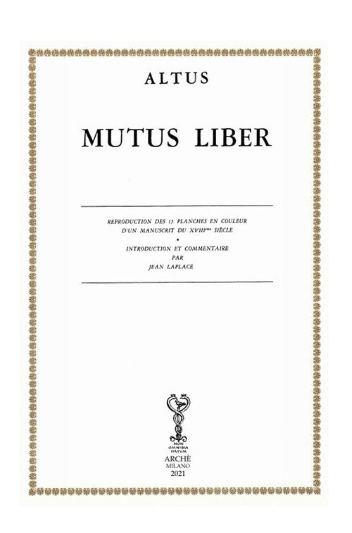 Mutus liber. Reproduction ds 15 planches en couleur d'un manuscrit du XVIIIe siècle. Introcuction et commentaire