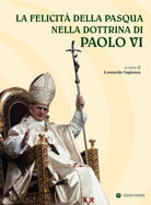 La felicità della Pasqua nella dottrina di Paolo VI