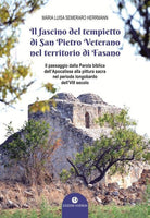 Il fascino del tempietto di San Pietro Veterano nel territorio di Fasano. Il passaggio dalla Parola biblica dell'Apocalisse alla pittura sacra nel periodo longobardo dell'VII secolo