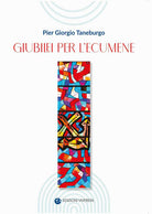 Giubilei per l'ecumene