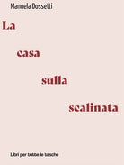 La casa sulla scalinata