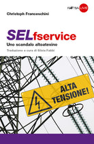 SELfservice. Uno scandalo altoatesino