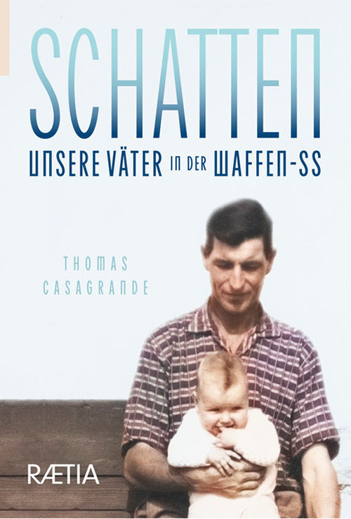 Schatten. Unsere Vter in der Waffen-SS